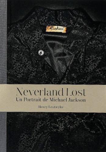 Neverland lost : un portrait de Michael Jackson