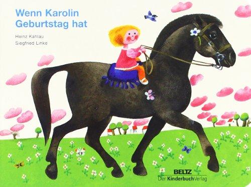 Wenn Karolin Geburtstag hat: Vierfarbiges Pappbilderbuch