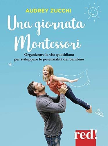 Una giornata Montessori (Genitori e figli, Band 28)