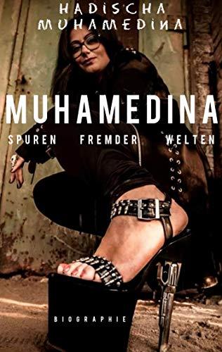 Muhamedina: Spuren fremder Welten