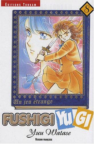 Fushigi Yugi : un jeu étrange. Vol. 08