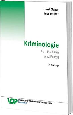 Kriminologie: Für Studium und Praxis (VDP-Fachbuch)