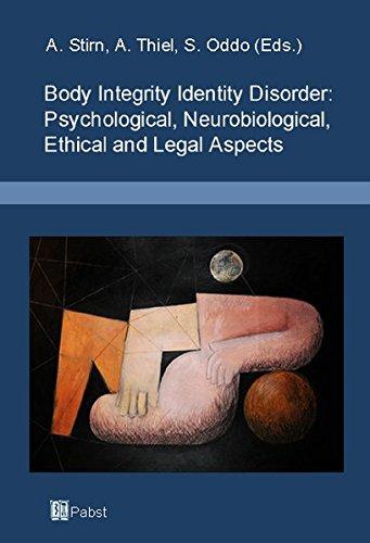 Body Integrity Identity Disorder: Psychological, Neurobiological, Ethical and Legal Aspects