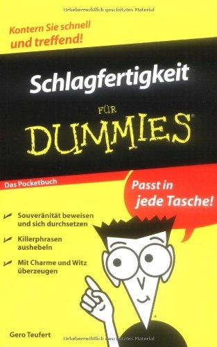 Schlagfertigkeit für Dummies Das Pocketbuch