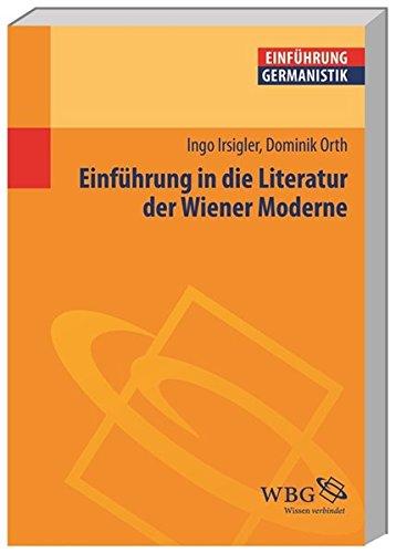 Einführung in die Literatur der Wiener Moderne (Germanistik kompakt)