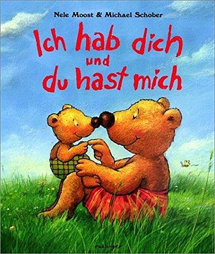 Ich hab dich und du hast mich