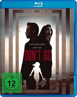 Don't Go - Zwischen Leben und Tod [Blu-ray]