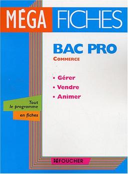 Gérer, vendre, animer, bac pro commerce