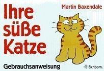 Ihre süße Katze. Gebrauchsanweisung