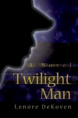 Twilight Man: A Novel