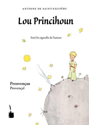 Lou Princihoun: Der kleine Prinz - Provenzalisch/Prouvençau/Provençal