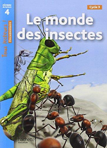 Le monde des insectes, cycle 3 : niveau de lecture 4