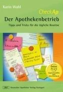 CheckAp Apothekenbetrieb mit Online-Angebot: Tipps und Tricks für die tägliche Routine