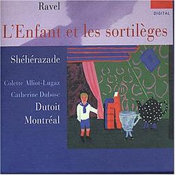 L'Enfant et les Sortileges & Shéhérazade