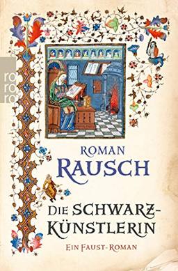 Die Schwarzkünstlerin: Ein Faust-Roman