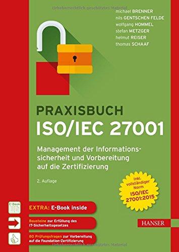 Praxisbuch ISO/IEC 27001: Management der Informationssicherheit und Vorbereitung auf die Zertifizierung