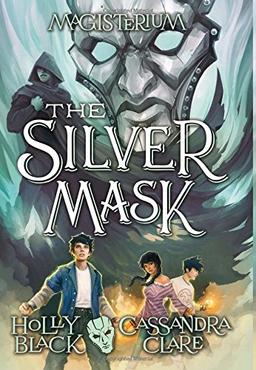 The Silver Mask (Magisterium, Band 4)