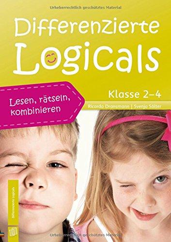 Differenzierte Logicals – Klasse 2 bis 4: Lesen, rätseln, kombinieren