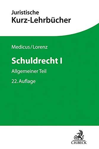 Schuldrecht I: Allgemeiner Teil (Kurzlehrbücher für das Juristische Studium)