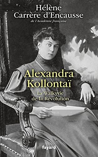 Alexandra Kollontaï : la Walkyrie de la Révolution