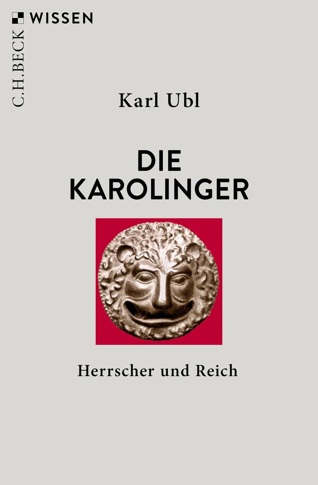 Die Karolinger: Herrscher und Reich (Beck'sche Reihe)