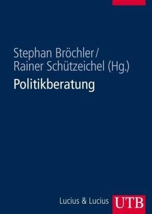 Politikberatung. Ein Handbuch