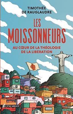 Les moissonneurs : au coeur de la théologie de la libération