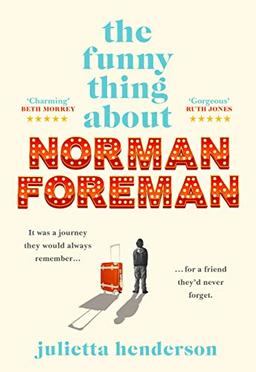 The Funny Thing about Norman Foreman: Julietta Henderson