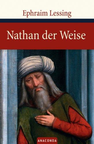 Nathan der Weise. Ein dramatisches Gedicht in fünf Aufzügen