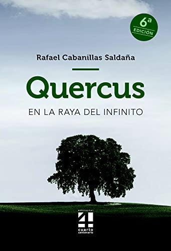 QUERCUS - EN LA RAYA DEL INFINITO: QUERCUS