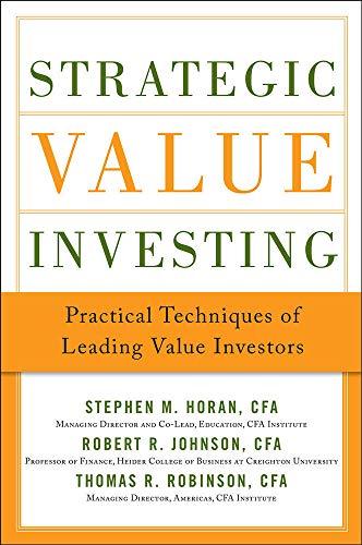 Strategic Value Investing: Practical Techniques of Leading Value Investors