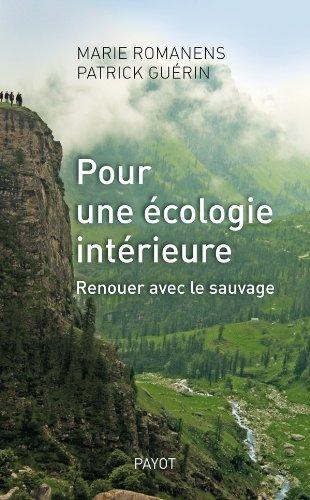 Pour une écologie intérieure : renouer avec le sauvage