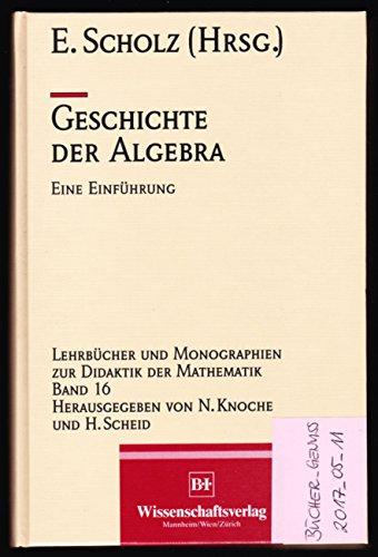 Geschichte der Algebra. Eine Einführung