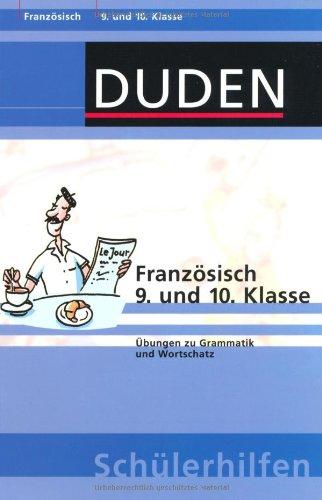 Duden Französisch 9. u. 10. Klasse: Für das 3. Lernjahr in Französisch