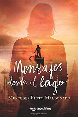 Mensajes desde el lago (Cartas y mensajes, Band 2)