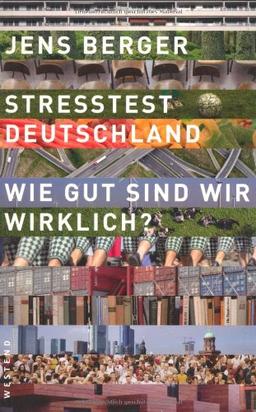 Stresstest Deutschland: Wie gut sind wir wirklich?