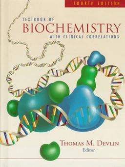 Textbook of Biochemistry with Clinical Correlations