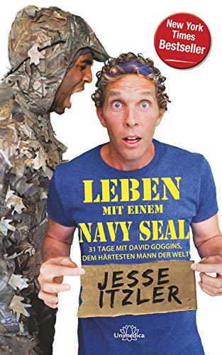 Leben mit einem Navy Seal: 31 Tage mit David Goggins, dem härtesten Mann der Welt