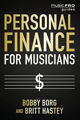 Personal Finance for Musicians (Music Pro Guides)