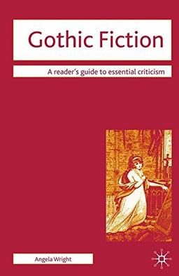 Gothic Fiction (Readers' Guides to Essential Criticism)