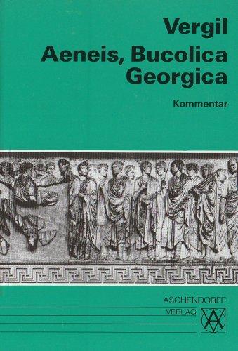 Aeneis, Bucolica, Georgica. Kommentar