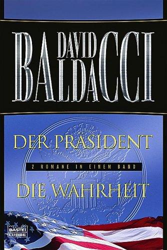 Der Präsident. Die Wahrheit.