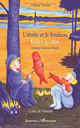 L'étoile et le bouleau : contes de Finlande. Koivu ja tähti