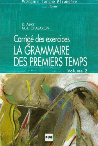 La grammaire des premiers temps, niveau 2 : corrigé des exercices