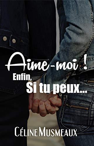 Aime moi! Enfin si tu peux (NYM.YOU.ADU.S19)