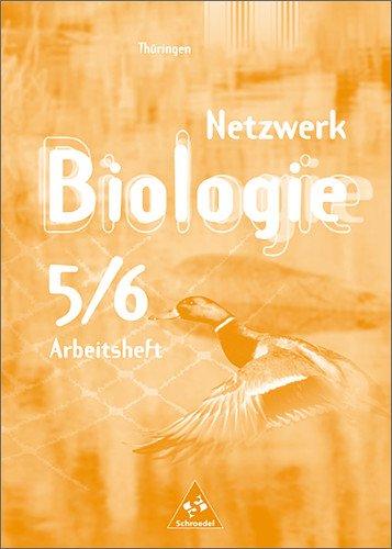 Netzwerk Biologie - Ausgaben 1999-2001: Netzwerk Biologie - Ausgabe 2002 für Thüringen: Arbeitsheft 5 / 6