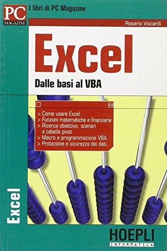 Excel. Dalle basi al VBA (Pc Magazine)