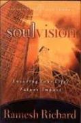 Soul Vision: Ensuring Your Life's Future Impact (The Intentional Life, 3, Band 3)