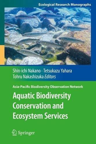 Aquatic Biodiversity Conservation and Ecosystem Services (Ecological Research Monographs)