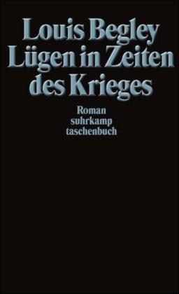 Lügen in Zeiten des Krieges. Roman